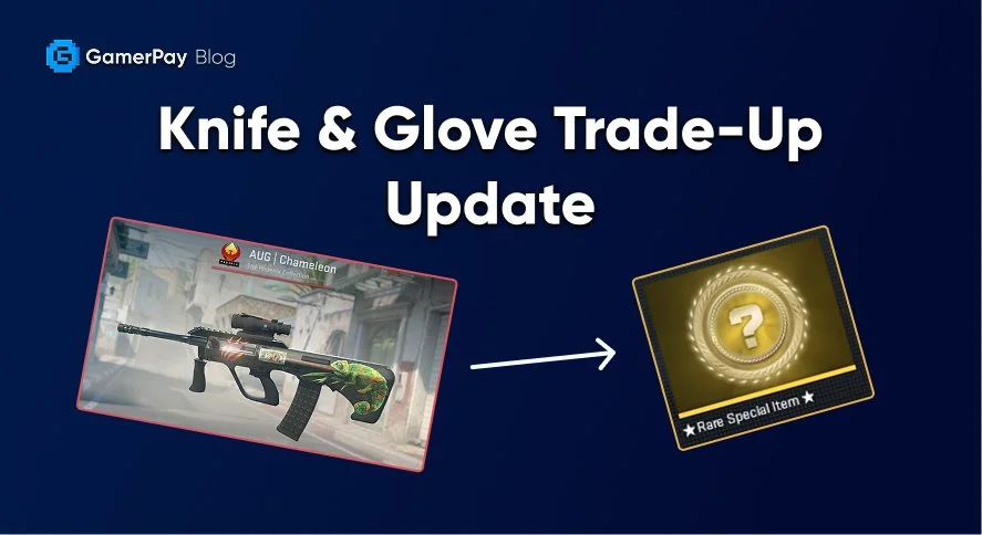 The Knife/Glove Trade-Up Update: What It Means for the CS2 Skin ...